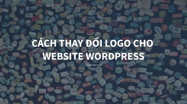 Cách-thay-đổi-logo-cho-website-WordPress